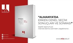 Milli İstihbarat Akademisinden (MİA) "Almanya'da Erken Genel Seçim Sonuçları ve Sonrası" raporu