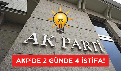 AKP’de ardı ardına istifalar! İki gün içinde 4. şok